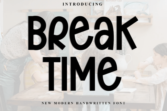 Break Time Font: A Warm, Friendly Display Font for Small Business Branding
