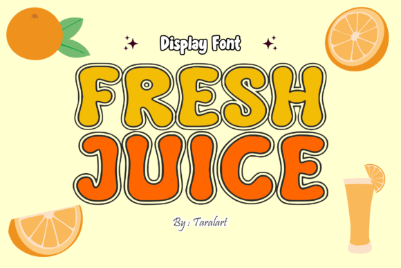 Freshjuice Regular: A Playful Display Font for Small Business Branding